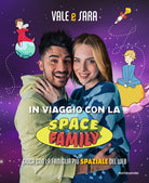 Cover of In viaggio con la Space Family. Gioca con la famiglia più spaziale del web