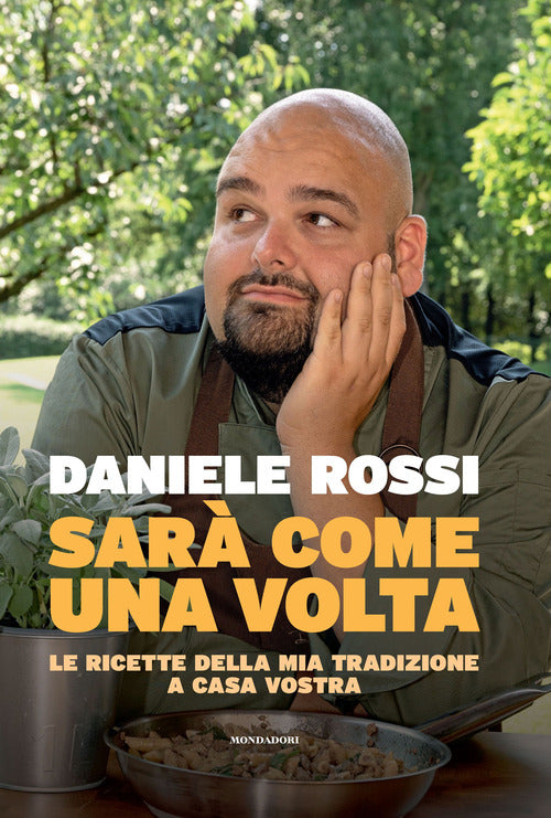 Cover of Sarà come una volta. Le ricette della mia tradizione a casa vostra