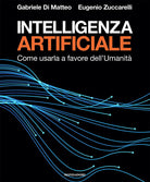 Intelligenza artificiale. Come usarla a favore dell'Umanit