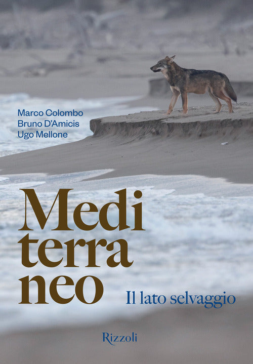 Mediterraneo. Il lato selvaggio