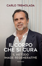 Il corpo che si cura. Il metodo Image regenerative