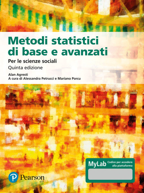 Cover of Metodi statistici di base e avanzati per le scienze sociali. Ediz. MyLab. Con Contenuto digitale per download e accesso on line