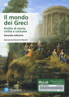 Cover of mondo dei Greci. Profilo di storia, civiltà e costumi. Ediz. MyLab