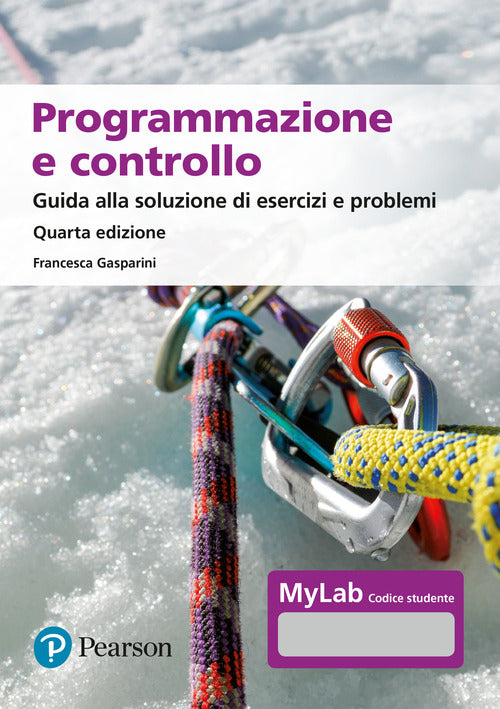 Cover of Programmazione e controllo. Guida allo svolgimento di esercizi e problemi. Ediz. MyLab