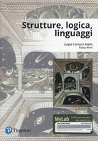 Cover of Strutture, logica, linguaggi. Ediz. Mylab