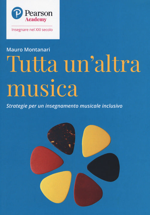 Cover of Tutta un'altra musica. Strategie per un insegnamento musicale inclusivo