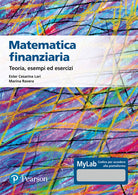 Cover of Matematica finanziaria Teoria, esempi ed esercizi. Ediz. Mylab