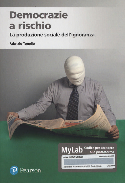 Cover of Democrazie a rischio. La produzione sociale dell'ignoranza. Ediz. MyLab.