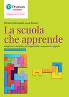 Cover of scuola che apprende. Insegnare le discipline tra progettualità, competenze e digitale