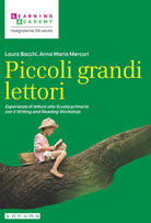 Cover of Piccoli grandi lettori. Esperienze di lettura alla Scuola primaria