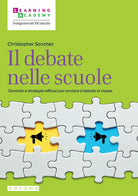 Cover of debate nelle scuole. Tecniche e strategie efficaci per avviare il debate in classe