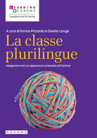 Cover of classe plurilingue. Insegnare con un approccio orientato all'azione