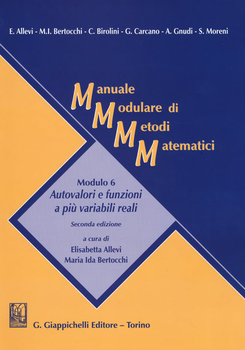 Cover of Manuale modulare di metodi matematici. Modulo 6: Autovalori e funzioni a più variabili reali