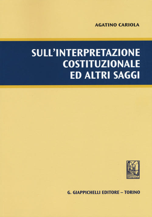 Cover of Sull'interpretazione costituzionale ed altri saggi