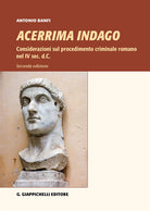 Cover of Acerrima indago. Considerazioni sul procedimento criminale romano nel IV sec. d.C.