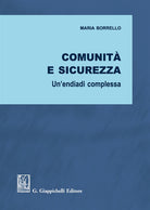 Cover of Comunità e sicurezza. Un'endiadi complessa