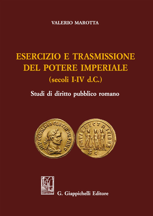 Cover of Esercizio e trasmissione del potere imperiale (secoli I-IV d.C.)
