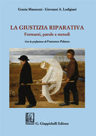Cover of giustizia riparativa. Formanti, parole e metodi