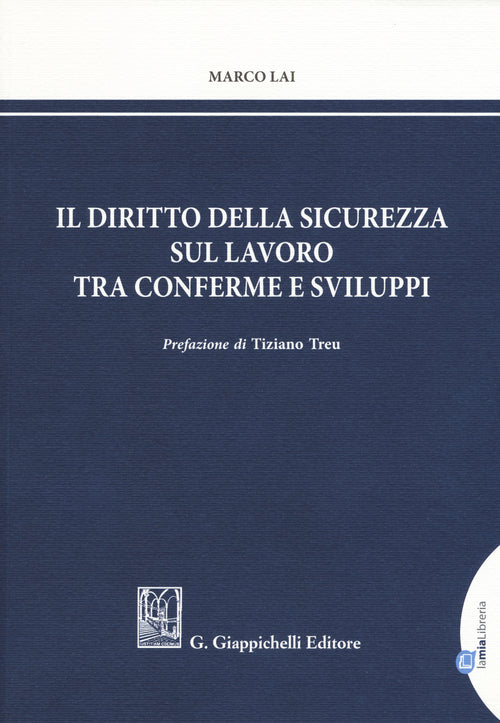 Cover of diritto della sicurezza sul lavoro tra conferme e sviluppi