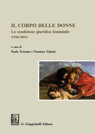 Cover of corpo delle donne. La condizione giuridica femminile (1946-2021)