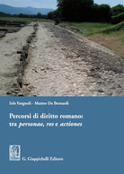 Cover of Percorsi di diritto romano: tra personae, res e actiones