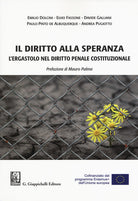 Cover of diritto alla speranza. L'ergastolo nel diritto penale costituzionale