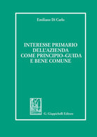 Cover of Interesse primario dell'azienda come principio-guida e bene comune