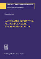 Cover of Integrated reporting: principi generali e prassi applicative