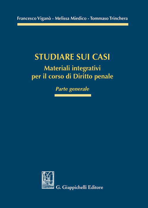 Cover of Studiare sui casi. Materiali integrativi per il corso di diritto penale. Parte generale