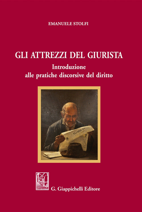 Cover of attrezzi del giurista. Introduzione alle pratiche discorsive del diritto