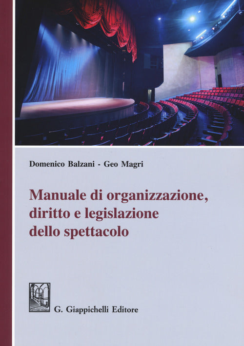 Cover of Manuale di organizzazione, diritto e legislazione dello spettacolo