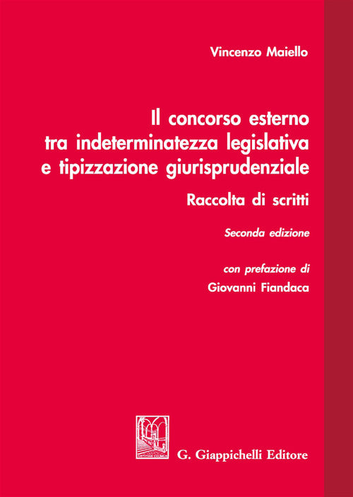 Cover of concorso esterno tra indeterminatezza legislativa e tipizzazione giurisprudenziale. Raccolta di scritti