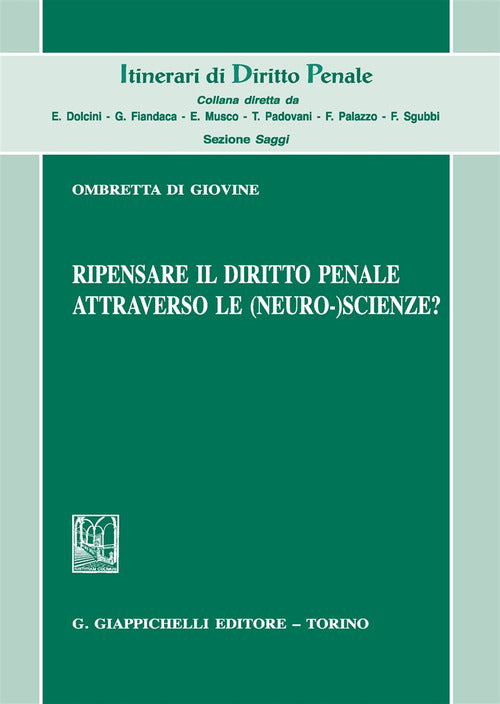 Cover of Ripensare il diritto penale attraverso le (neuro-)scienze?
