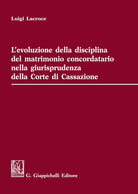 Cover of evoluzione della disciplina del matrimonio concordatario nella giurisprudenza della Corte di Cassazione