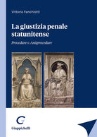 Cover of giustizia penale statunitense. Procedure v. antiprocedure