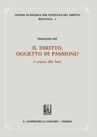 Cover of diritto, oggetto di passioni? «I crave the law»