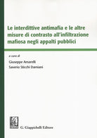 Cover of interdittive antimafia e le altre misure di contrasto all'infiltrazione mafiosa negli appalti pubblici