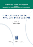 Cover of minore autore di reato negli atti internazionali