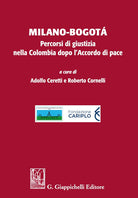 Cover of Milano-Bogotà. Percorsi di giustizia nella Colombia dopo l'accordo di pace