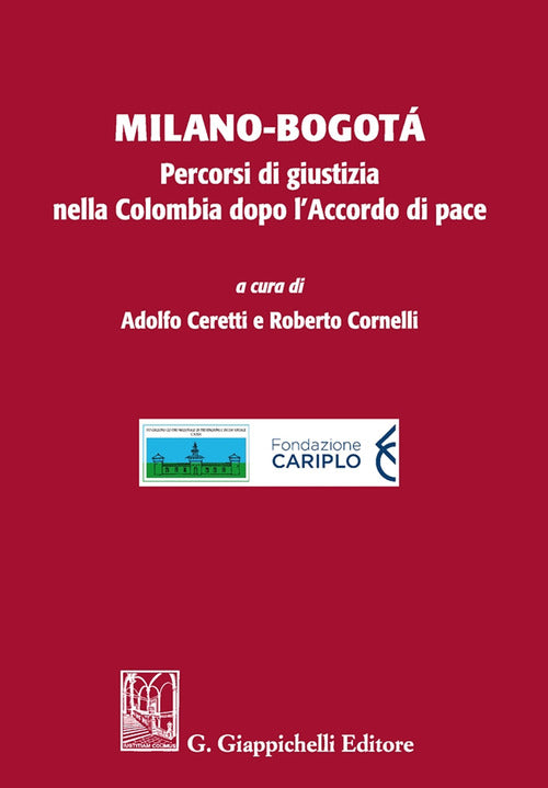 Cover of Milano-Bogotà. Percorsi di giustizia nella Colombia dopo l'accordo di pace