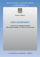 Cover of Open-Government. I processi di reingegnerizzazione dell'azienda pubblica tra etica ed innovazione