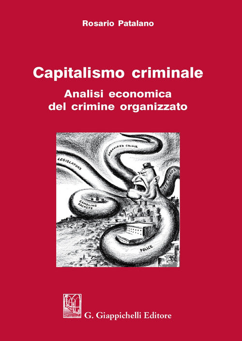 Cover of Capitalismo criminale. Analisi economica del crimine organizzato