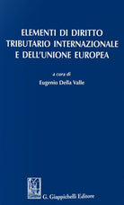 Cover of Elementi di diritto tributario internazionale e dell'Unione Europea