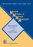 Cover of Manuale modulare di metodi matematici. Eserciziario
