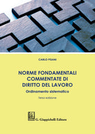 Cover of Norme fondamentali commentate di diritto del lavoro. Ordinamento sistematico