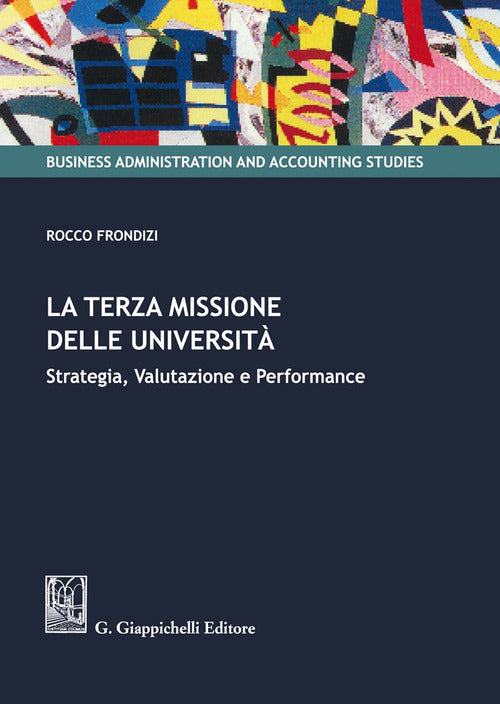Cover of terza missione delle Università. Strategia, valutazione e performance
