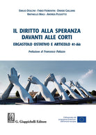 Cover of diritto alla speranza davanti alle corti. Ergastolo ostativo e articolo 41-bis