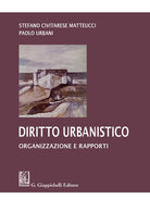 Cover of Diritto urbanistico. Organizzazione e rapporti