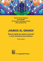 Cover of ¡Vamos al grano! Manual rápido de español comercial y socio-económico para italianos