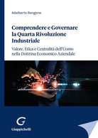 Cover of Comprendere e governare la quarta rivoluzione industriale. Valore, etica e centralità dell'uomo nella dottrina economico aziendale